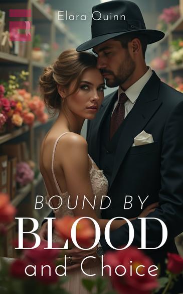 Bound by Blood and Choice