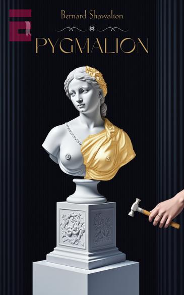 Pygmalion